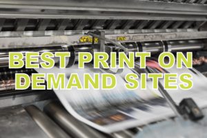Best Print On Demand Sites