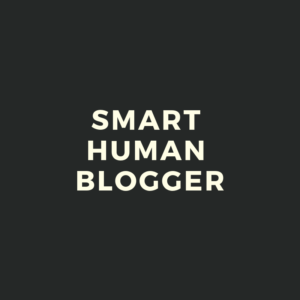 Smart Human Blogger