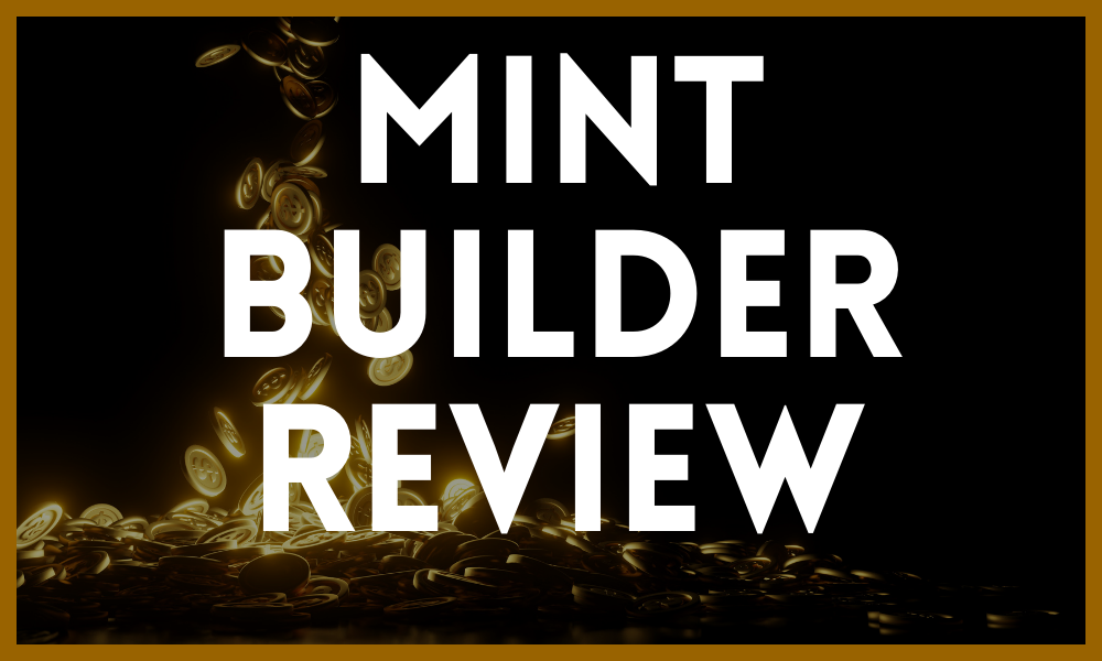 Is Mint Builder A Scam?