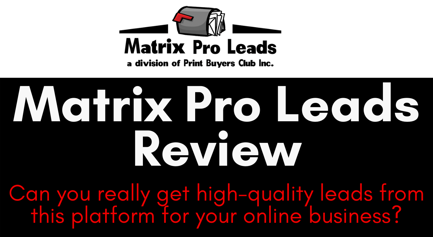 Matrix Pro Leads Review