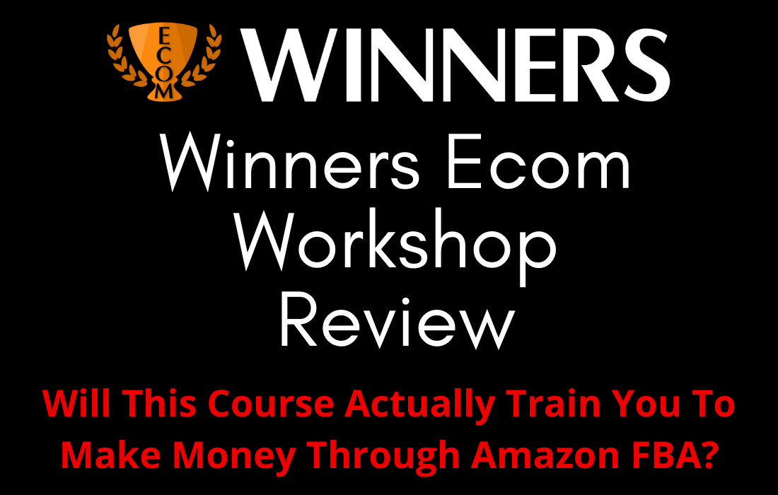 Winners Ecom Workshop Review