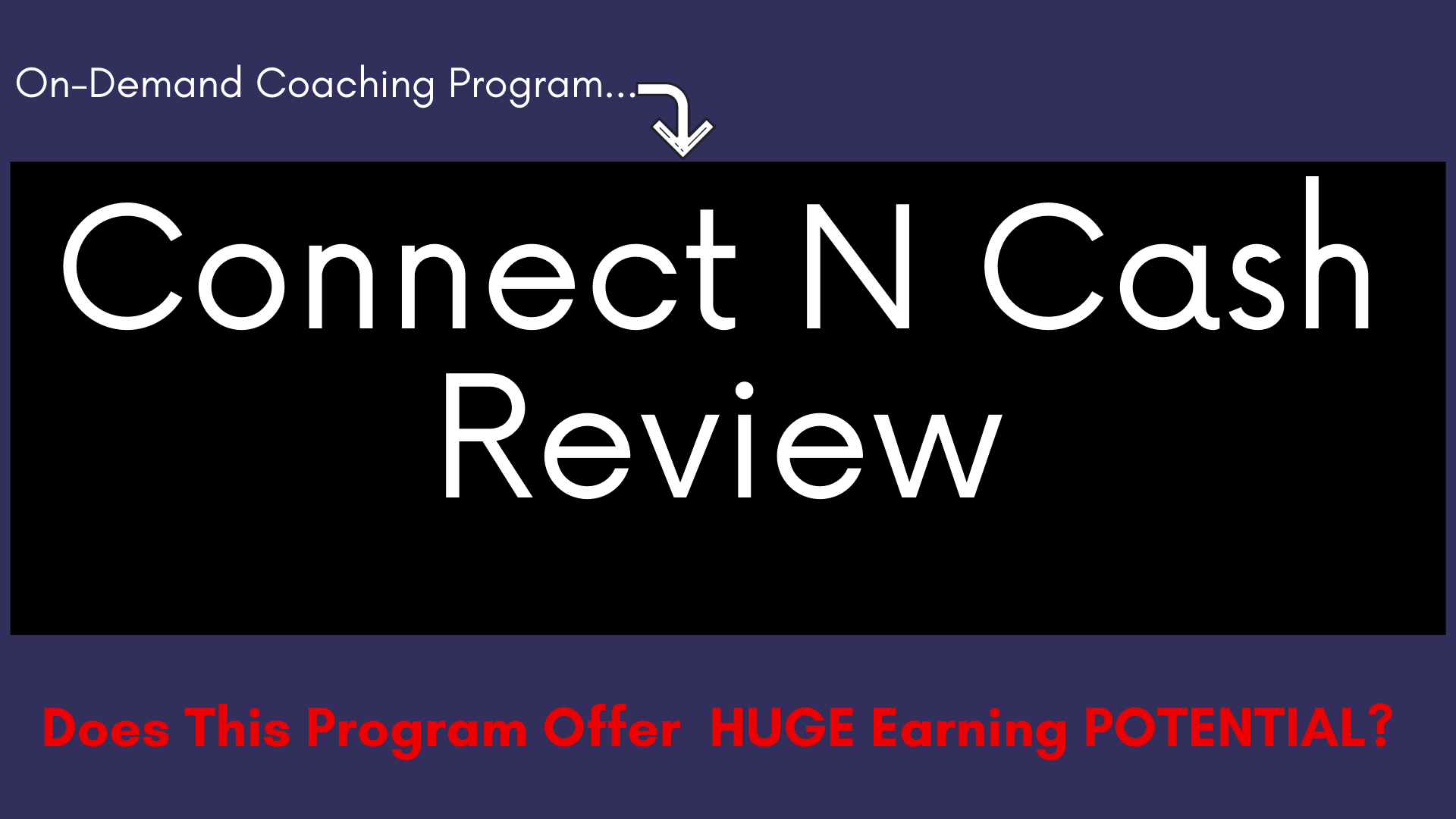 Connect N Cash Review