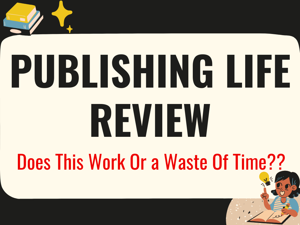 Is Publishing Life a Scam?