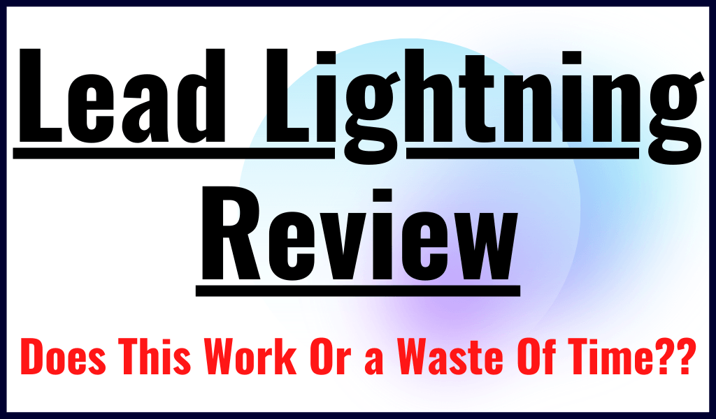 Is Lead Lightning A Scam?