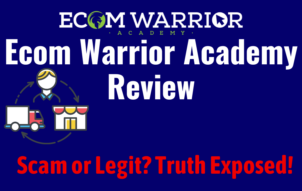 Ecom Warrior Academy Review