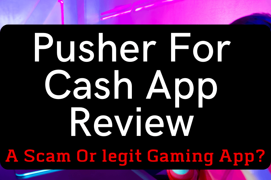 Pusher For Cash App Review