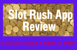 Slot Rush App Review
