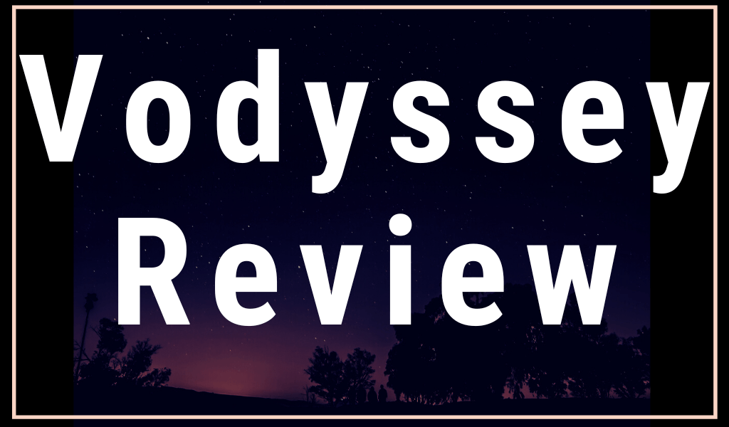 Vodyssey Review