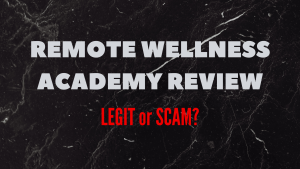 Remote Wellness Academy Review