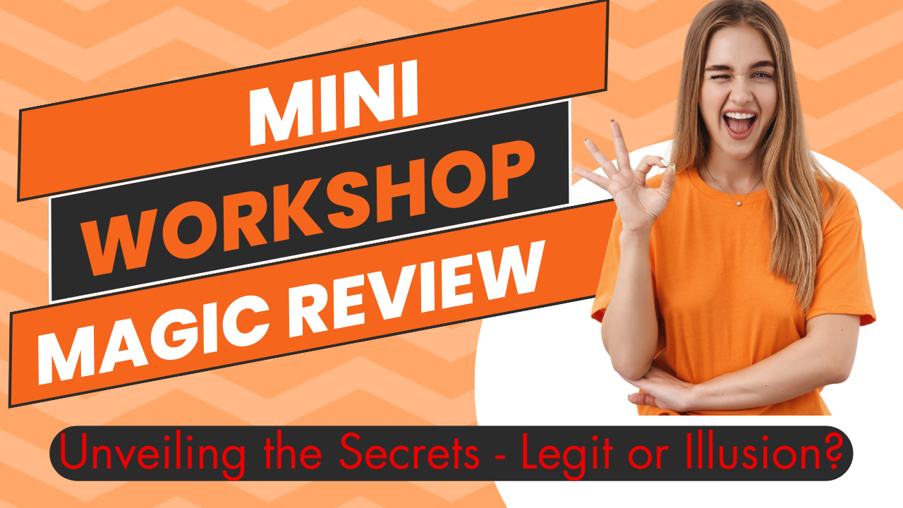 Mini Workshop Magic Review