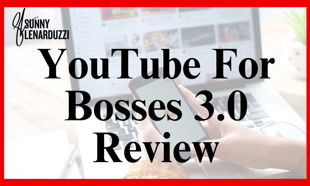 YouTube For Bosses 3.0 Review