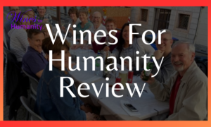 Wines For Humanity Review